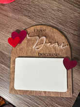 Load image into Gallery viewer, I Love You Because Personalized Sign