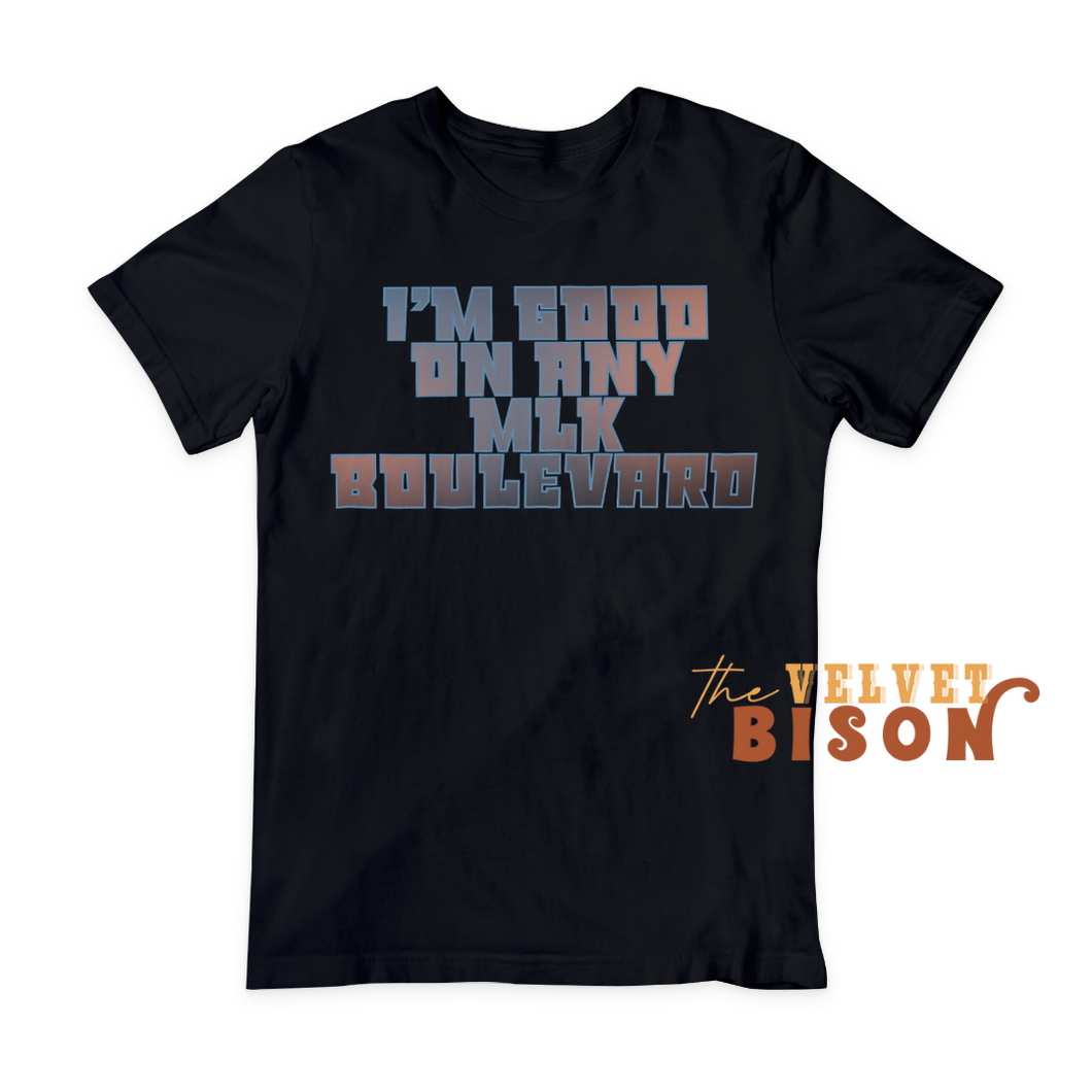 We Good Tee