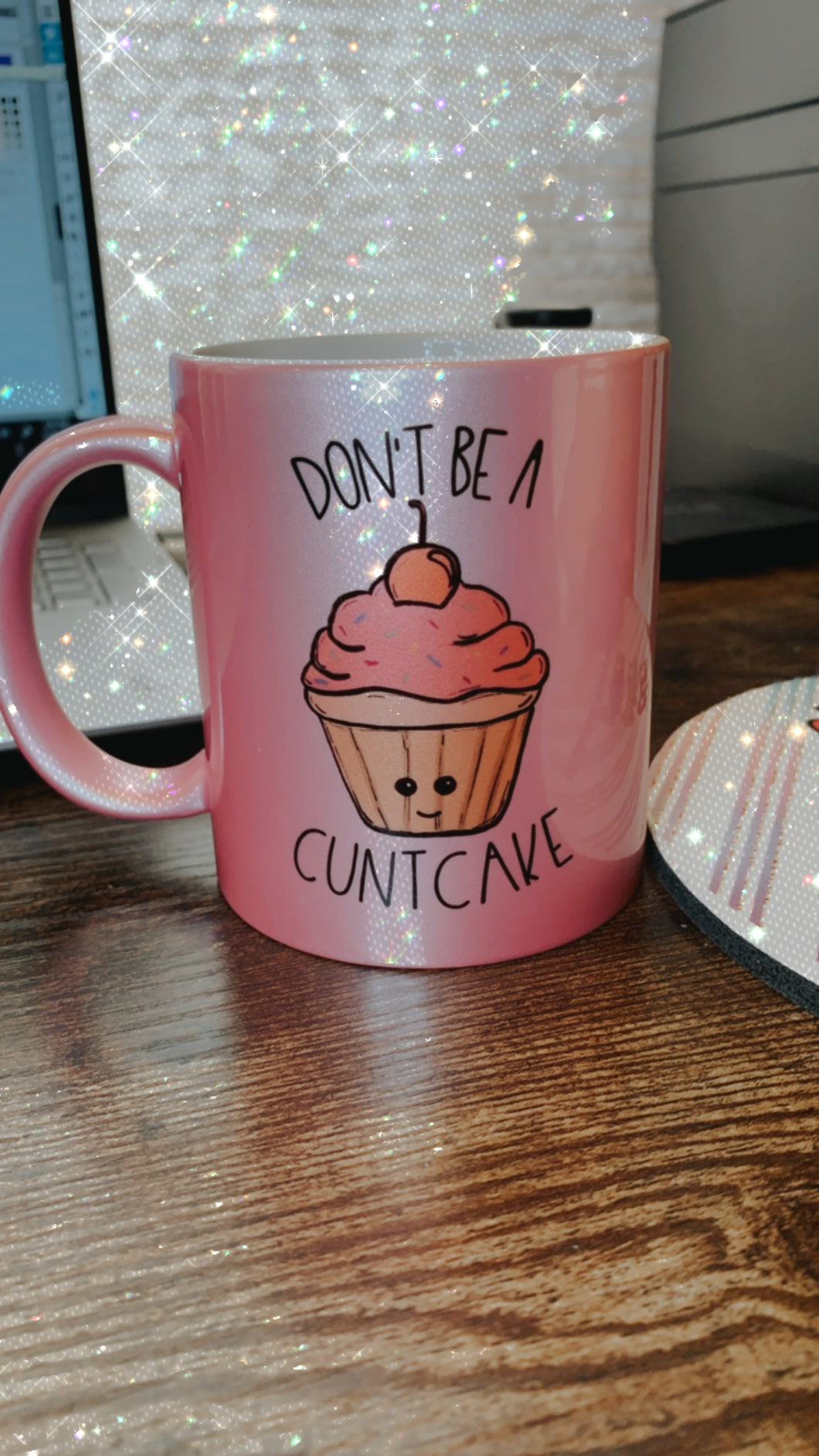 Don’t be a Cuntcake Mug
